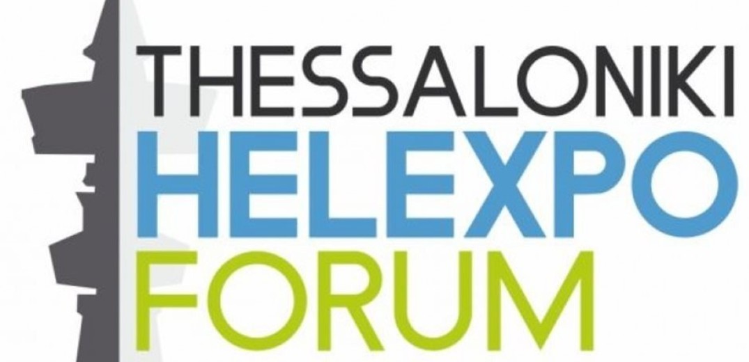 Δείτε Live τη συζήτηση του Thessaloniki Helexpo Forum με θέμα: &quot;Η Θεσσαλονίκη, ευκαιρίες και προοπτικές&quot;
